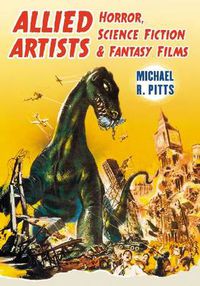 Cover image for Allied Artists Horror, Science Fiction and Fantasy Films