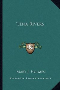 Cover image for Lena Rivers 'Lena Rivers