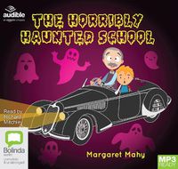 Cover image for The Horribly Haunted School