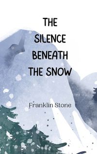 Cover image for The Silence Beneath the Snow