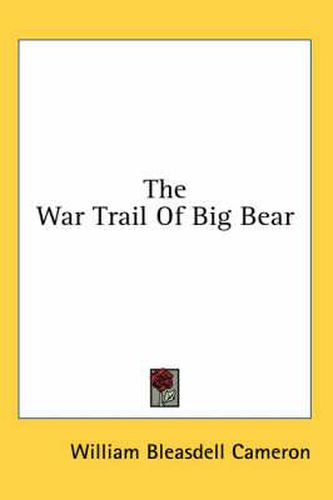 The War Trail of Big Bear