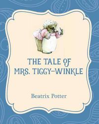 Cover image for The Tale of Mrs. Tiggy-Winkle