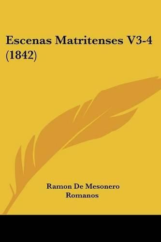 Cover image for Escenas Matritenses V3-4 (1842)