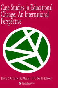 Cover image for Case Studies In Educational Change: An International Perspective