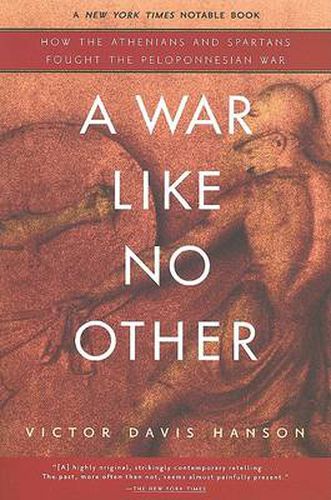 Cover image for A War Like No Other: How the Athenians and Spartans Fought the Peloponnesian War