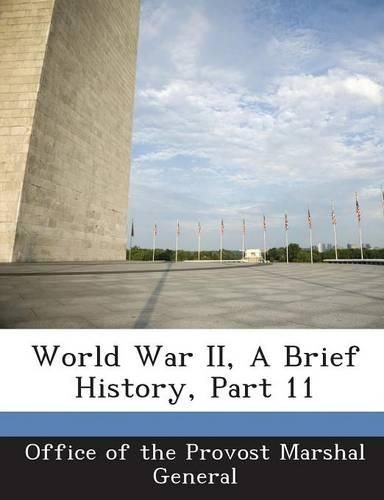 Cover image for World War II, a Brief History, Part 11