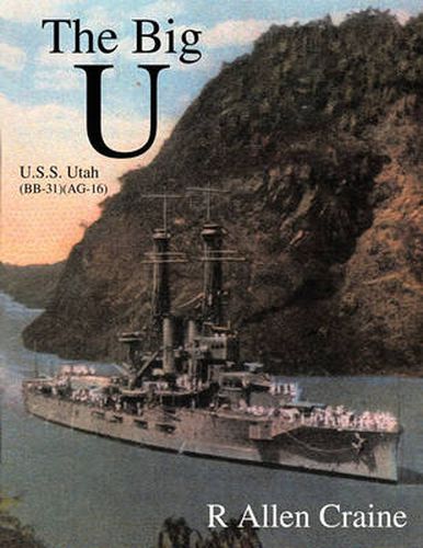 Cover image for The Big U: U.S.S. Utah (BB-31) (AG-16)