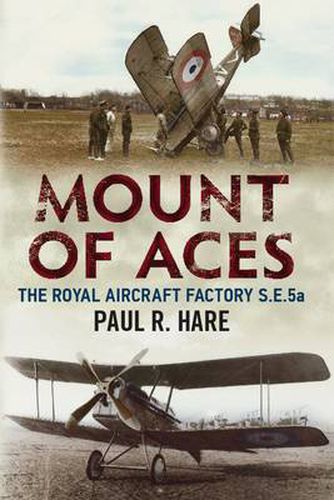 Cover image for Mount of Aces: The Royal Aircraft Factory S.E.5a