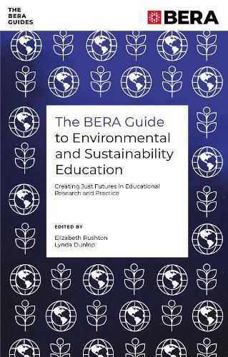 Cover image for The BERA Guide to Environmental and Sustainability Education