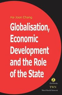 Cover image for Globalisation, Economic Development & the Role of the State