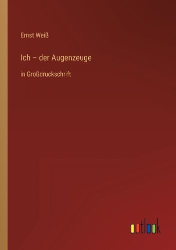 Cover image for Ich - der Augenzeuge