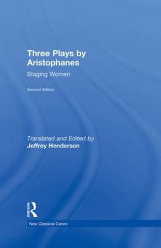 Cover image for Three Plays by Aristophanes: Staging Women