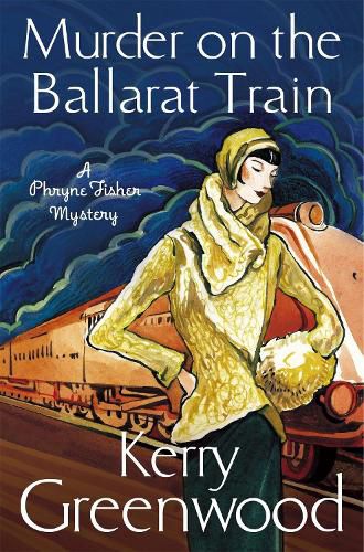 Cover image for Murder on the Ballarat Train: Miss Phryne Fisher Investigates