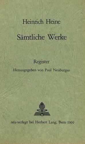 Cover image for Heinrich Heines Saemtliche Werke. Registerband: Nachdruck Der Ausgabe Leipzig 1929.