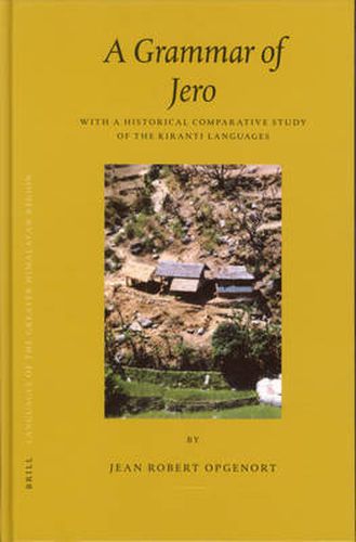 A Grammar of Jero: With a Historical Comparative Study of the Kiranti Languages