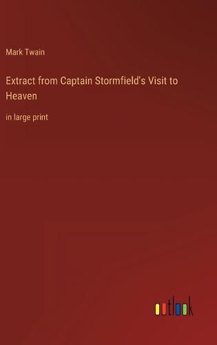 Cover image for Extract from Captain Stormfield's Visit to Heaven