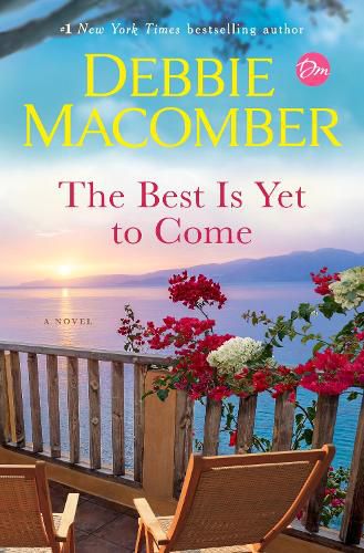 Cover image for The Best Is Yet to Come: A Novel