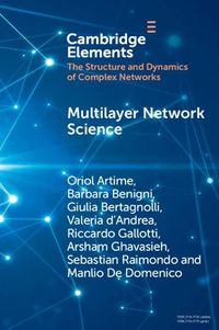 Cover image for Multilayer Network Science: From Cells to Societies