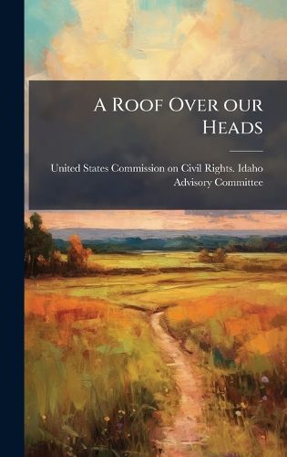 Cover image for A Roof Over our Heads