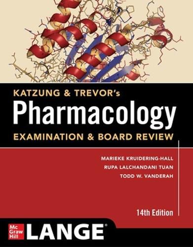 Katzung & Trevor's Pharmacology Examination & Board Review, Fourteenth Edition