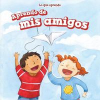 Cover image for Aprendo de MIS Amigos (I Learn from My Friends)