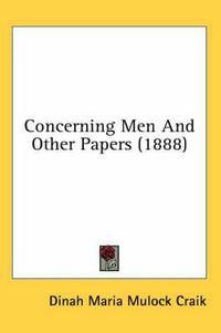 Cover image for Concerning Men and Other Papers (1888)