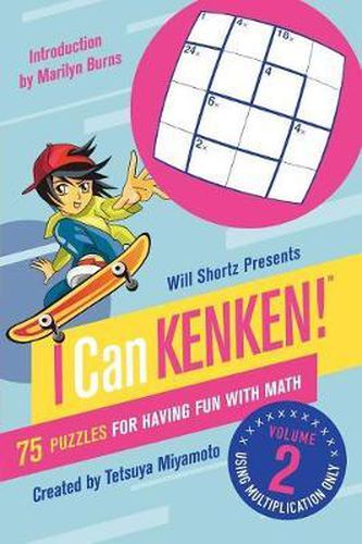 Cover image for Will Shortz Presents I Can Kenken!, Volume 2: 75 Puzzles for Having Fun with Math