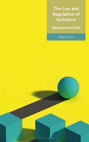 Cover image for The Law and Regulation of Solicitors: Management Skills