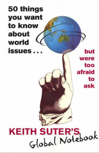 Cover image for 50 Things You Want to Know About World Issues. . . But Were Too Afraid to Ask