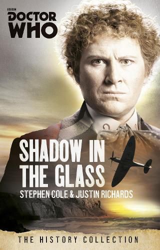 Cover image for Doctor Who: The Shadow In The Glass: The History Collection