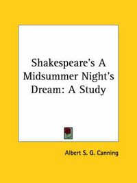 Cover image for Shakespeare's a Midsummer Night's Dream: A Study