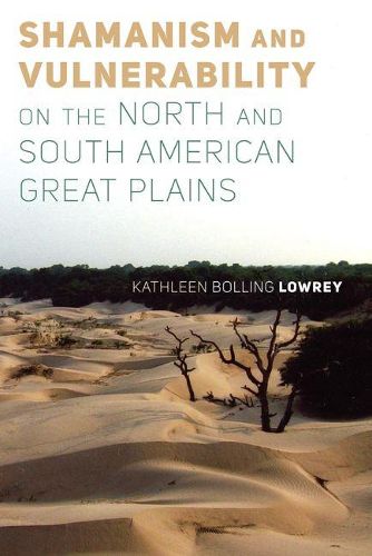 Cover image for Shamanism and Vulnerability on the North and South American Great Plains