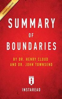 Cover image for Summary of Boundaries: by Henry Cloud and John Townsend Includes Analysis