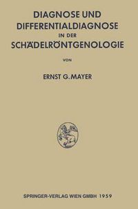 Cover image for Diagnose Und Differentialdiagnose in Der Schadelroentgenologie