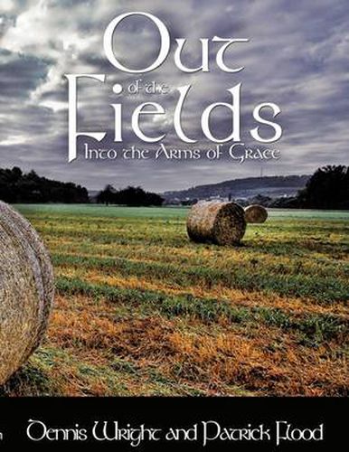 Out of the Fields