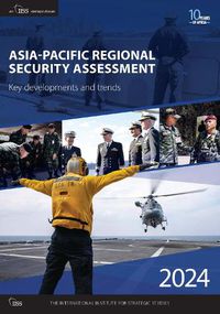 Cover image for Asia-Pacific Regional Security Assessment 2024