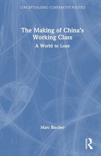 Cover image for The Making of China's Working Class