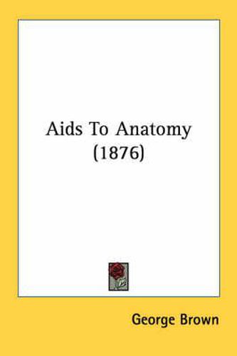 AIDS to Anatomy (1876)