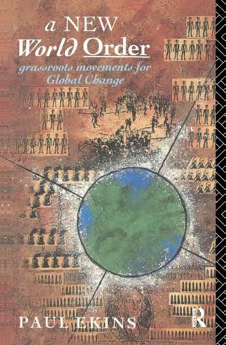 Cover image for A New World Order: Grassroots Movements for Global Change