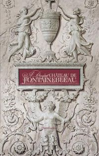 Cover image for A Day at Chateau de Fontainebleau