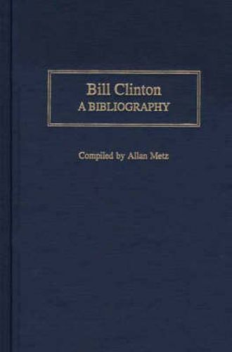 Bill Clinton: A Bibliography