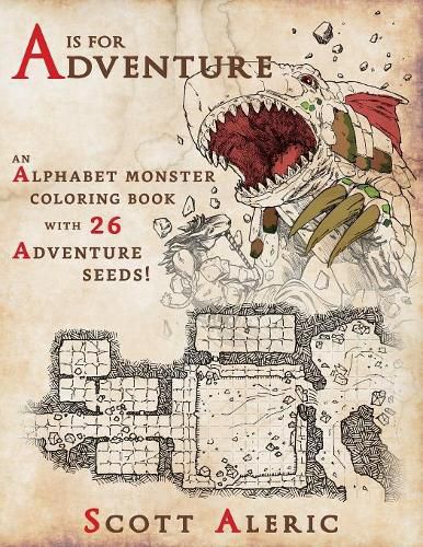 Cover image for A is for Adventure: An Alphabet Monster Adult Coloring Book with 26 Adventure Seeds