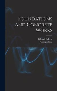 Cover image for Foundations and Concrete Works