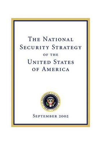 Cover image for The National Security Strategy of the United States of: September 2002