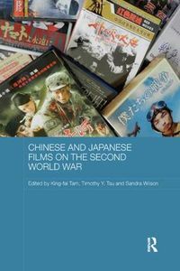 Cover image for Chinese and Japanese Films on the Second World War