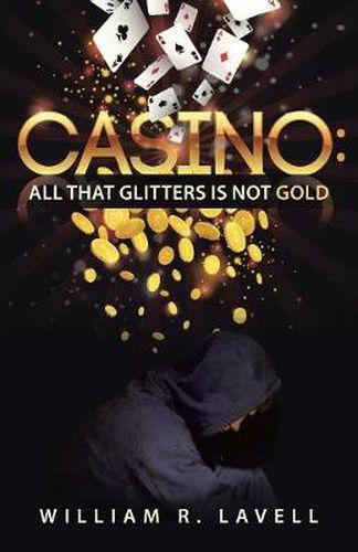 Cover image for Casino: All That Glitters Is Not Gold