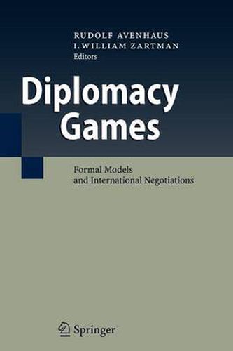 Cover image for Diplomacy Games: Formal Models and International Negotiations