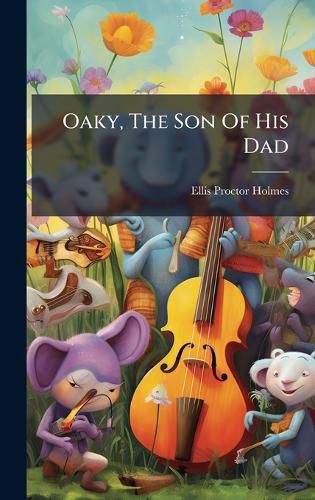 Cover image for Oaky, The Son Of His Dad