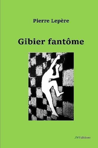 Cover image for Gibier fantme