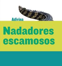 Cover image for Nadadores Escamosos (Scaly Swimmers): Cocodrilo (Crocodile)